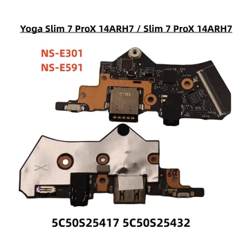 pentru lenovo Yoga Slim 7 Pro X 14IAH7-Tip usb baord audio bordul NS-E301 NS-E591 5C50S25417 5C50S25432